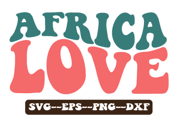 Africa Love Kwanzaa Retro Wavy SVG Graphics for Crafts
