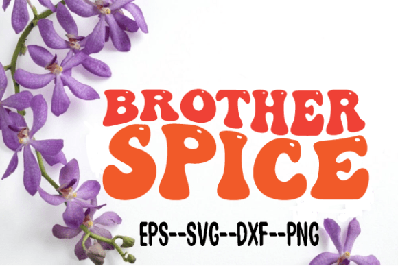 Brother Spice Retro Wavy SVG: Graphics for Crafts & Brand Energy
