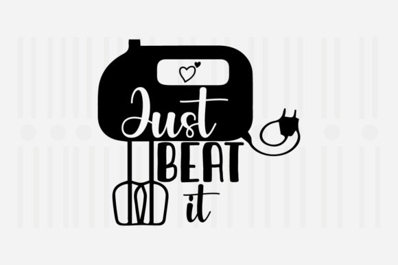 Just Beat It, Kitchen SVG