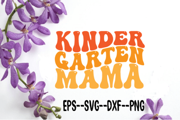 Kindergarten Mama Wavy Retro SVG: Graphics for Crafts & Local Branding