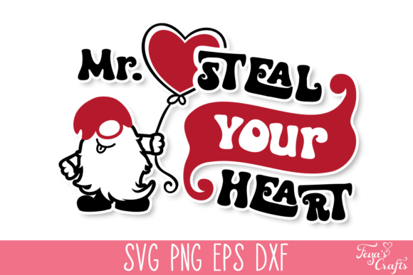 Mr Steal Your Heart SVG File