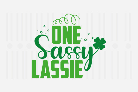 One Sassy Lassie, St. Patrick’s SVG